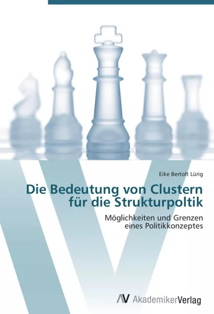 Die Bedeutung von Clustern für die Strukturpoltik | Buch | 9783639403978