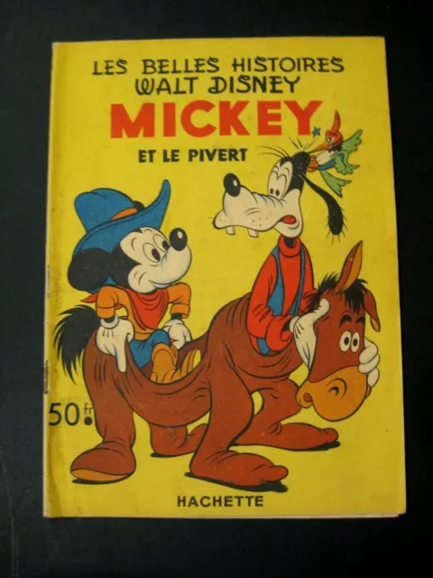 Mickey et le pivert  Walt Disney Ed. Hachette 1952 TBE