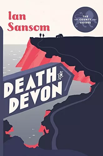 Death in Devon (The County Guides) By Ian Sansom