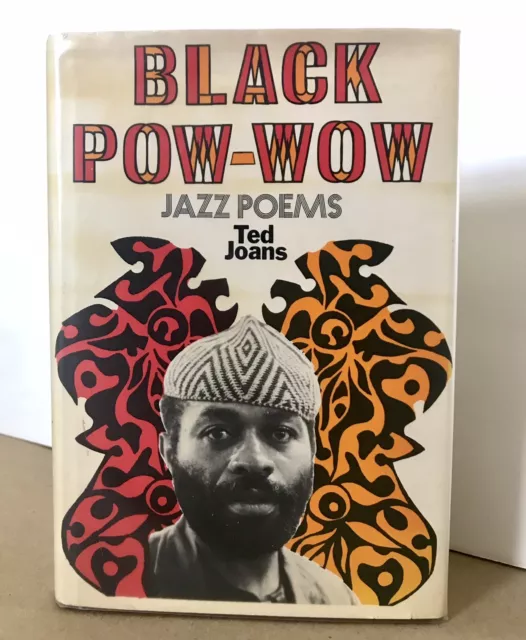 RARE 1ST ED/3RD PTG: Black Pow-Wow: Jazz Poems, Ted Joans, 1962, HC/DJ - VG