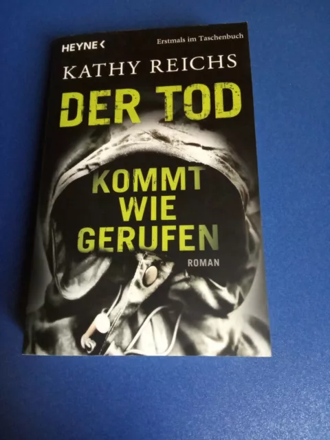Der Tod kommt wie gerufen von Kathy Reichs