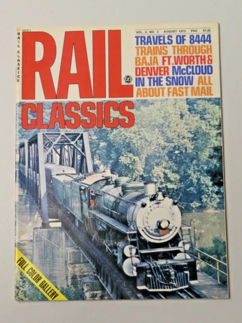 Rail Classics Magazine Volume 2, No. 3, August 1973