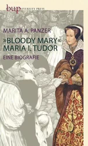 Bloody Mary - Maria I. Tudor|Marita A. Panzer|Gebundenes Buch|Deutsch