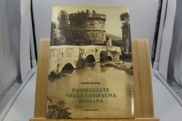 Rodolfo Lanciani - PASSEGGIATE NELLA CAMPAGNA ROMANA - Ed. Quasar 1980