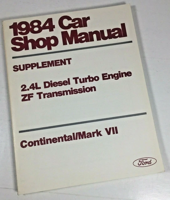 1984 Continental Mark 7 Ford Car Shop Manual Supplement 2.4L Diesel Turbo Engine