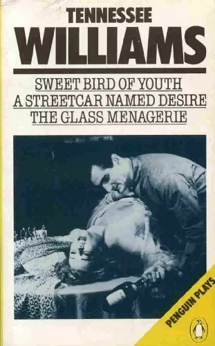 Sweet Bird of Youth / A Streetcar named Desire / The Glass Mena .9780140480153