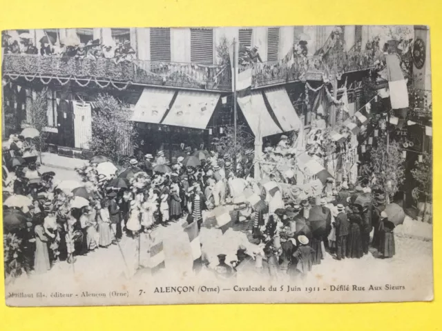 cpa ALENÇON (Orne) CAVALCADE of 5 JUNE 1911 PARADE Rue aux SIEURS