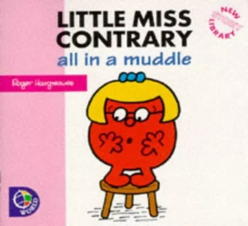 Little Miss Contrary: All in a Muddle (Little M... by Hargreaves, Roger Hardback