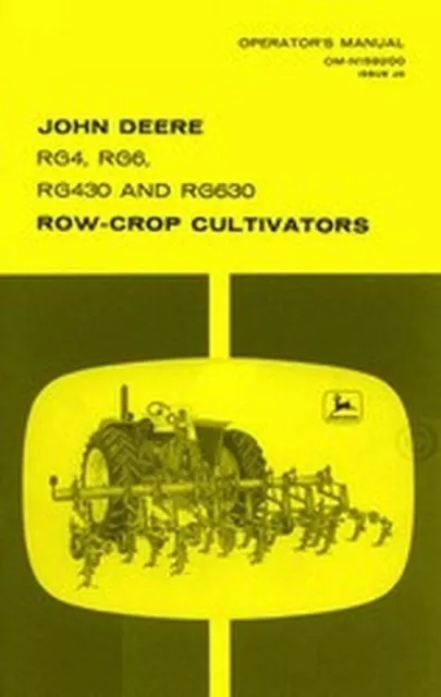 John Deere RG4 RG6 RG430 RG630 Row-Crop Cultivator Operators Manual JD