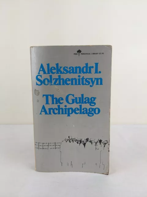 The gulag Archipelago: 1918-1956 by Aleksandr Solzhenitsyn 1974 First Edition