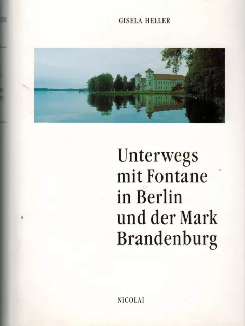 Gisela Heller, Unterwegs mit Fontane in Berlin und der Mark Brandenburg, 1995
