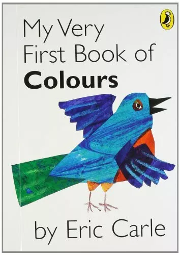 My Very First Book of Colours,Eric Carle