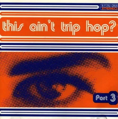 Various - This Ain't Trip Hop 3 - Various CD BVVG The Cheap Fast Free Post