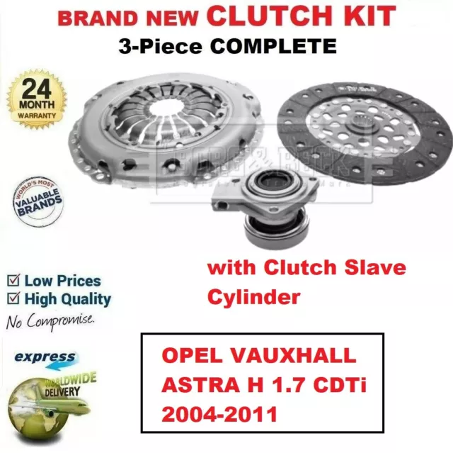 FOR OPEL VAUXHALL ASTRA H 1.7 CDTi 2004-2011 BRAND NEW 3-PC CLUTCH KIT with CSC