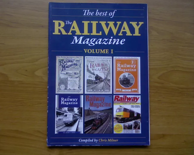 The best of RAILWAY MAGAZINE vol. 1, Steam Train Locomotive rail.