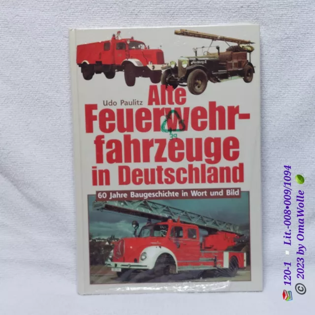 🧶 »Alte Feuerwehrfahrzeuge In Deutschland« • von Udo Paulitz • neu