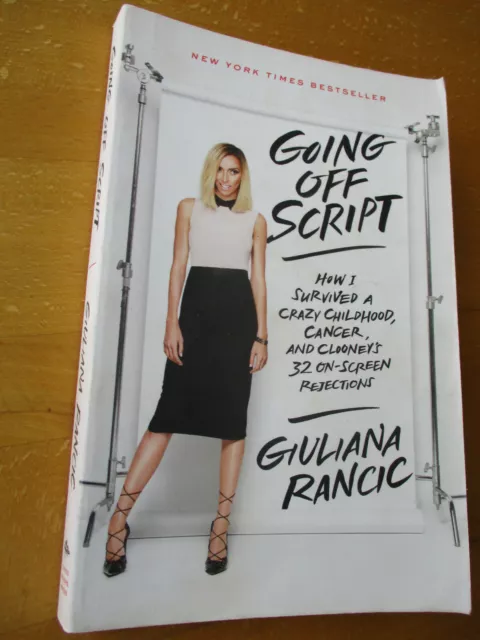 Rancic GOING OFF SCRIPT How I Survived a Crazy Childhood, Cancer...Autobiografie