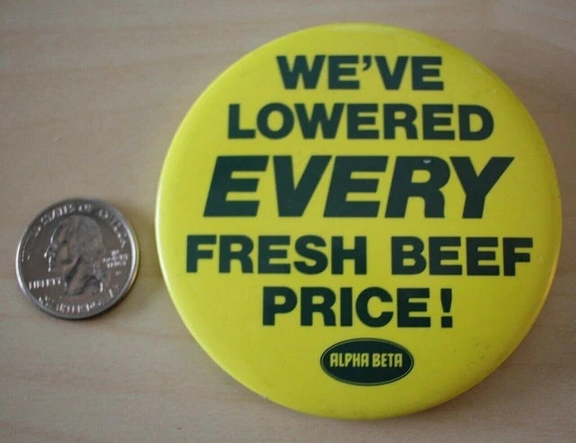 Skaggs Alpha Beta Lowered Every Fresh Beef Price Grocery Store Pinback Button