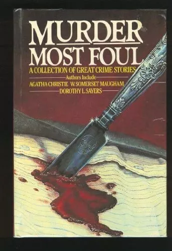 Murder Most Foul: Thirty Thrilling Murder Mysteries-ANONYMOUS
