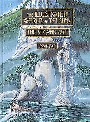 Illustrated World of Tolkien: The Second Age By David Day - New Copy - 978166...
