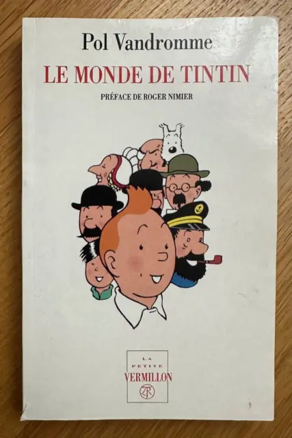 Le monde de Tintin - Pol Vandromme - livre éditions La petite Vermillon