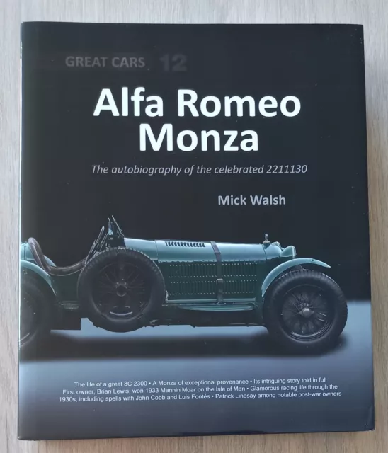 Alfa Romeo Monza The Autobiography Of The 2211130 Great Cars N°12 320 Pages