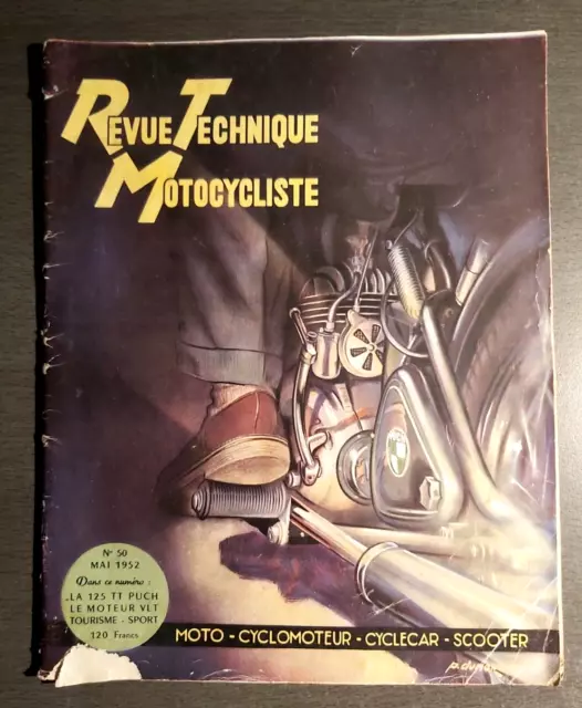 REVUE TECHNIQUE TOURISTIQUE MOTOCYCLISTE n° 50 MAI 1952  125 TT PUCH MOTEUR VLT