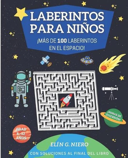 Students Laberintos LABERINTOS PARA NIOS: ?m?s de 100 Laberintos Sobre El Espacio! Para Ni ...