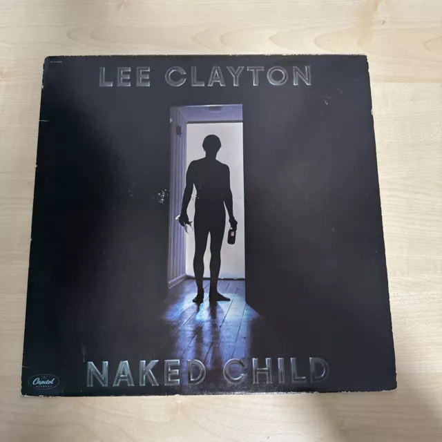 Lee Clayton - Naked Child Vinyl 12“ LP Capitol ST-11942 von 1979 Canada