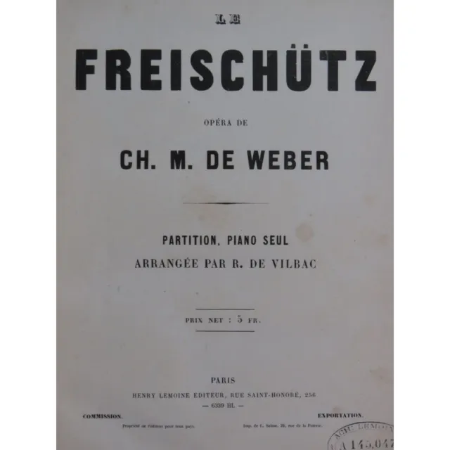 WEBER Le Freischütz Opéra Piano solo ca1870