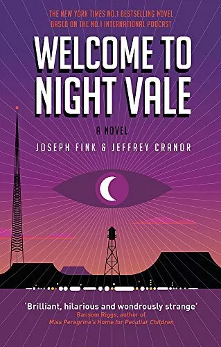 Welcome to Night Vale: A Novel, Fink, Joseph & Cranor, Jeffrey, Used; Good Book