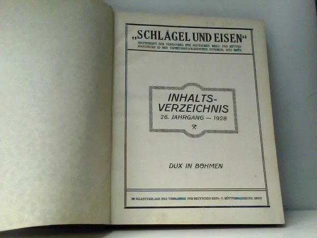 Schlägel und Eisen - Zeitschrift des Verbandes der Bergbaubetriebsleiter und Ber