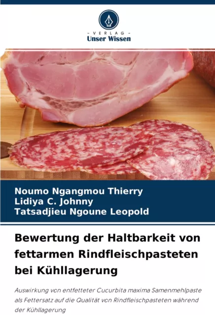 Noumo Ngangmou Thierry (u. a.) | Bewertung der Haltbarkeit von fettarmen...