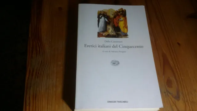 Eretici italiani del Cinquecento, D. Cantimori, Einaudi Tascabili 2002, 25mg23