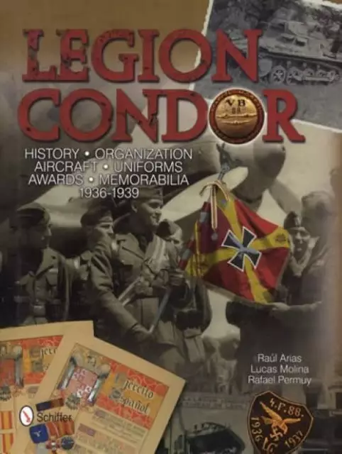German Legion Condor Reference Spanish Civil War Uniforms Equip Insignia & More