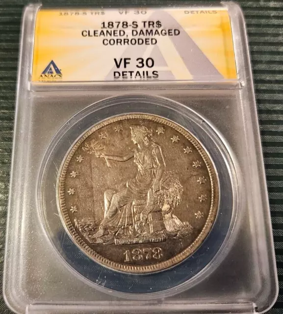 1878 S Trade Dollar Silver ANACS ANACS VF30 Details