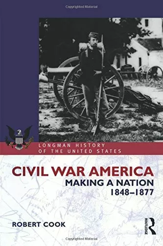 The American Civil War Era: 1848-1877 (Longman History of America) By Robert Co