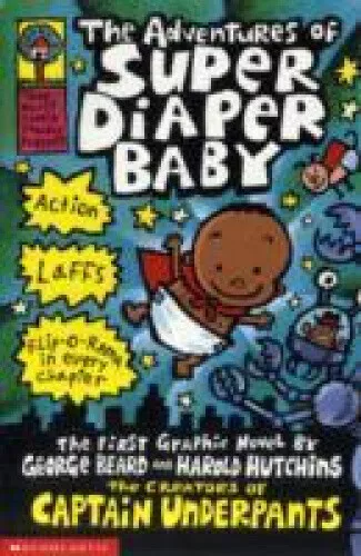 The Adventures of Super Diaper Baby (Captain Underpants) by Dav Pilkey