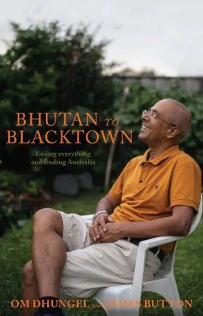 Bhutan to Blacktown: Losing everything and finding Australia by Om Dhungel Paper
