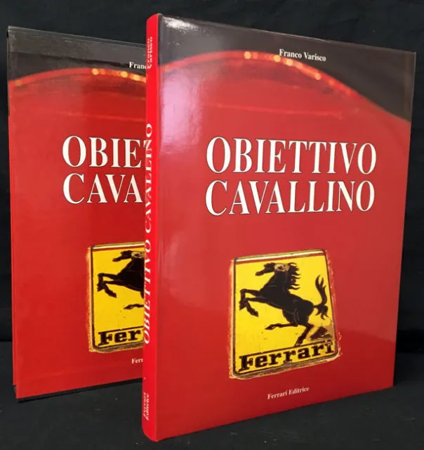 Automobilismo Ferrari - F. Varisco - Obiettivo Cavallino - ed. 1996