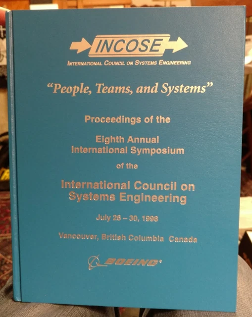 INCOSE PROCEEDINGS EIGHTH Symposium 1998 People Teams and Systems 36.