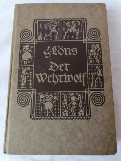 Hermann Löns: Der Wehrwolf; Eine Bauernchronik; 1922 - verlegt bei E. Diederichs