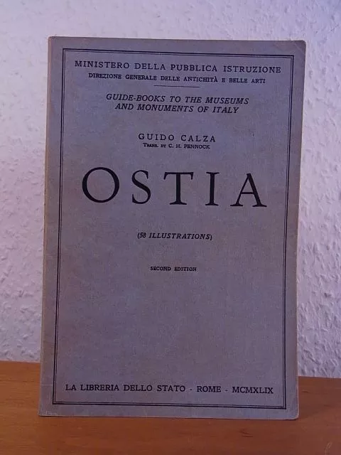 Ostia. Guide-Books to the Museums and Monuments of Italy Volume 1 [English Editi