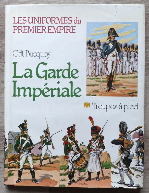 NAPOLEON - LA Garde Imperiale - Uniformes Du 1Er Empire - 2 / 2 Tomes NAPOLEON - LA Garde Imperiale - Uniformes Du 1Er Empire - 2 / 2 Tomes