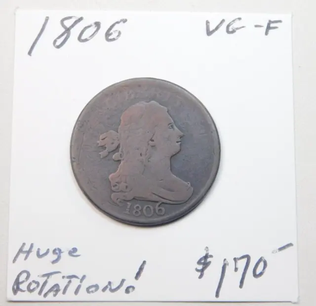 1806 Early Half Cent Vg - Fine Huge Rotation! Very Unusual!!!!!!!!!!!!!!!!!!!!⭐⭐