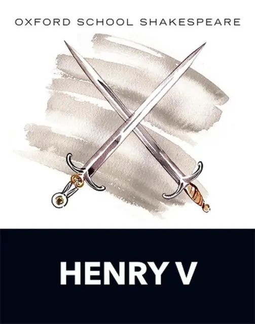 Oxford School Shakespeare: Henry V by William Shakespeare (English) Paperback Bo
