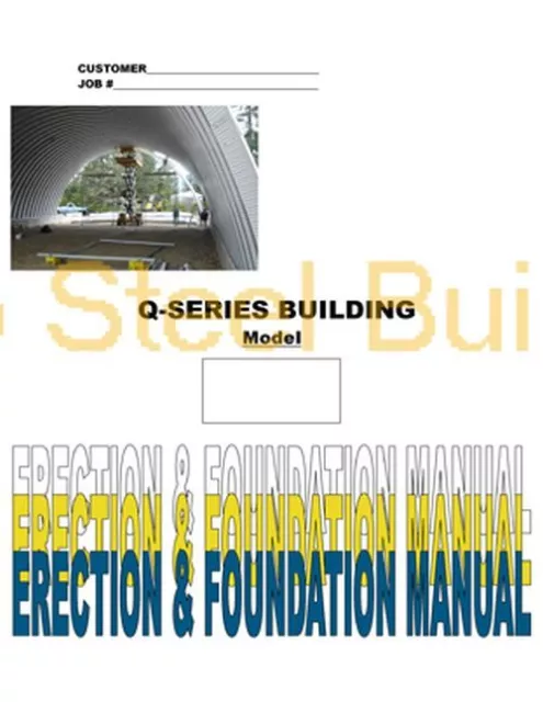 Duro DIY Q-Series Steel Arch Metal Building Erection & Foundation Detail Manual