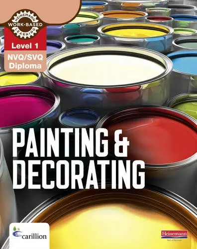 Level 1 NVQ/SVQ Diploma Painting and Decorating Candidate Handbook (Construction