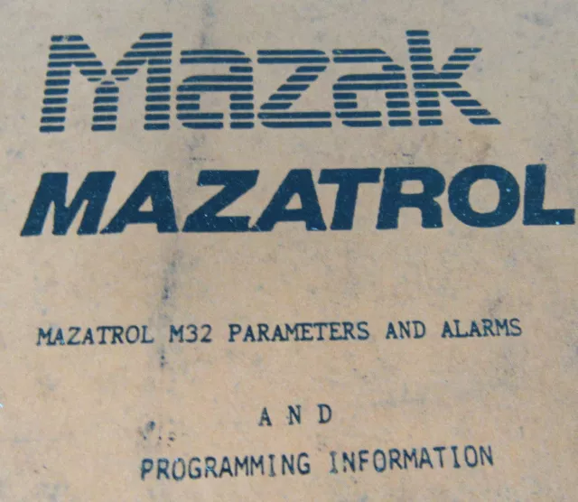 Mazak Mazatrol M-32 Parameters And Alarms And Programming Information 2