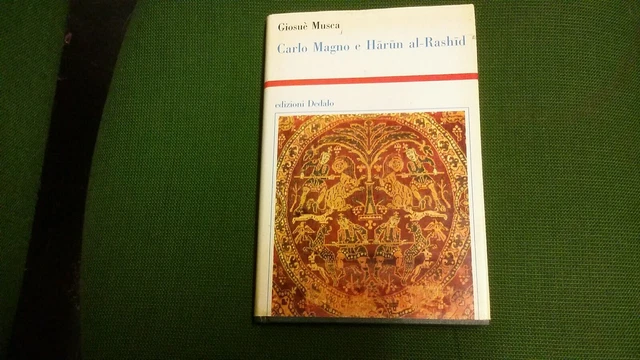 G. MUSCA - CARLO MAGNO E HARUN AL RASHID - ED:DEDALO - 1996, 10gn21